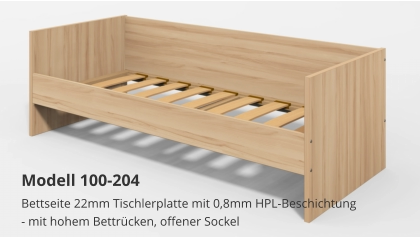 Bettseite 22mm Tischlerplatte mit 0,8mm HPL-Beschichtung- mit hohem Bettrücken, offener Sockel Modell 100-204