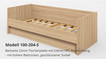 Bettseite 22mm Tischlerplatte mit 0,8mm HPL-Beschichtung- mit hohem Bettrücken, geschlossener Sockel Modell 100-204-S