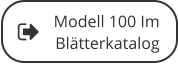 Modell 100 Im  Blätterkatalog
