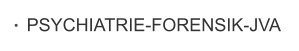 PSYCHIATRIE-FORENSIK-JVA